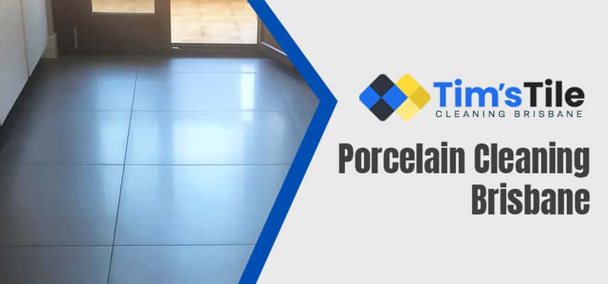 Porcelain Cleaning Brisbane